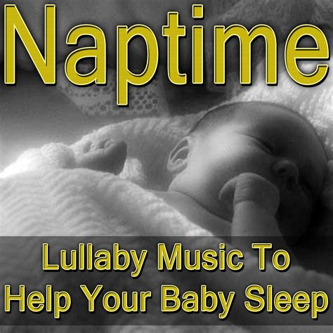 Naptime (Lullaby Music To Help Your Baby Sleep) | Mezza Music