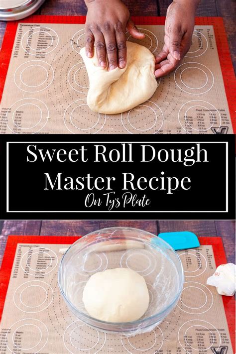 Master Sweet Roll Dough Recipe for Cinnamon Rolls - On Ty's Plate