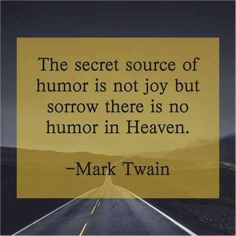 Mark Twain - The secret source of humor | Mark twain quotes, Funny quotes, Mark twain quotes life