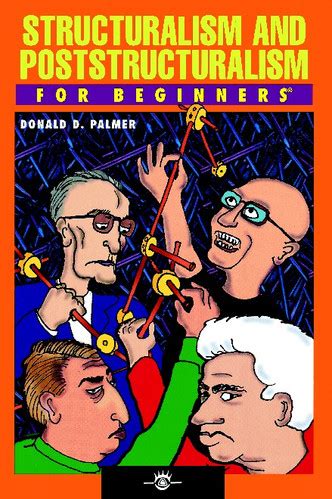 Structuralism and Post-Structuralism For Beginners | For Beginners Series