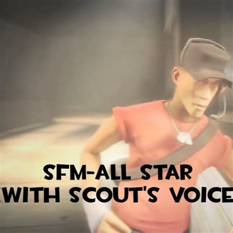 Stream TF2 Scout Voice Actor - All Star Song by Queen Chrysalis | Listen online for free on ...