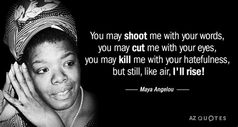 TOP 25 QUOTES BY MAYA ANGELOU (of 1010) | A-Z Quotes