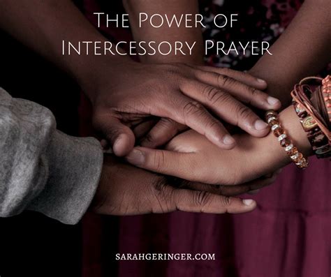 The Power of Intercessory Prayer - Sarah Geringer