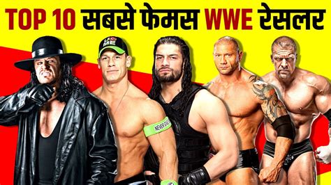 Top 10 WWE Wrestlers of All Time | Most Powerful Superstars | Roman Reigns | John Cena ...