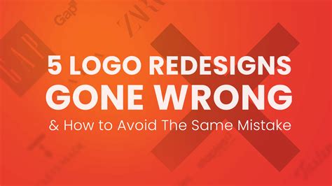 5 Logo Redesigns Gone Wrong & How to Avoid The Same Mistake