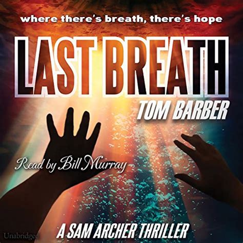 Amazon.com: Last Breath (Audible Audio Edition): Tom Barber, Bill Murray, Cherry Hill Publishing ...