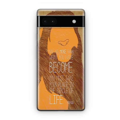 Lion King Simba Mufasa Quotes Google Pixel 6A Case - CASESHUNTER