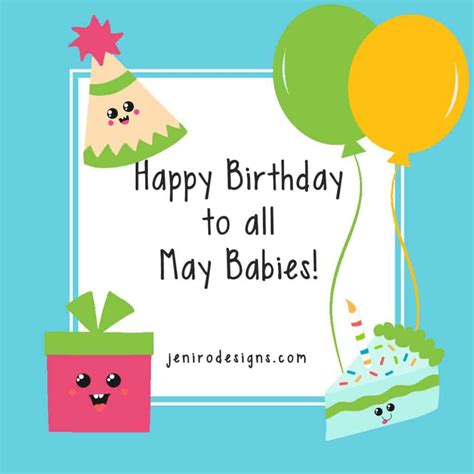 Happy Birthday May Babies! • jeni ro designs