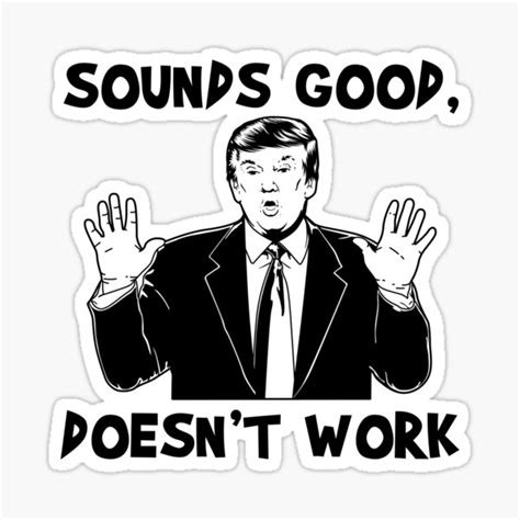 "Sounds Good Doesn't Work Meme" Sticker for Sale by FinestMeme | Redbubble