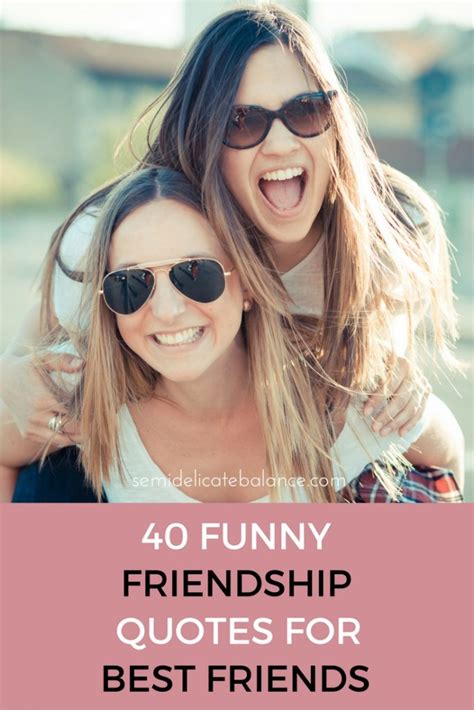 40 Funny Friendship Quotes for Best Friends