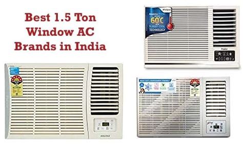 Top 9 Best 1.5 Ton Window AC Brands in India 2022