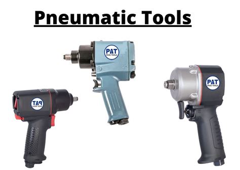 What Are Pneumatic Tools And Its Types & Benefits?