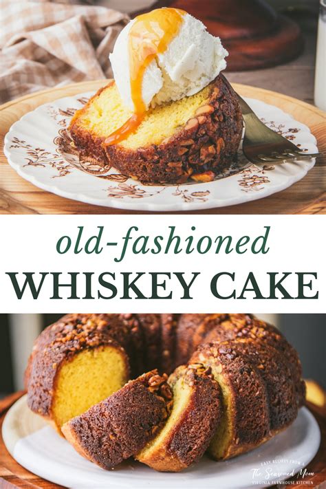 Grandma's Old Fashioned Whiskey Cake Recipe - The Seasoned Mom