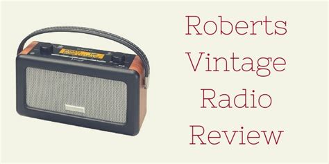 Roberts Vintage DAB/FM RDS Portable Radio Review - Best Radios