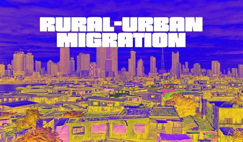 Rural-Urban Migration Challenges and Ethical Considerations