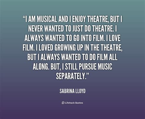 Musical Theater Quotes. QuotesGram