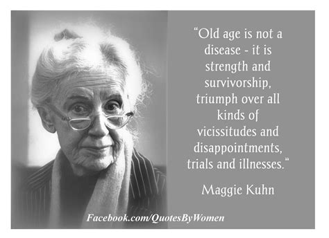 Old Age is Not a Disease | Old age quotes, Aging quotes, Old age quotes wisdom