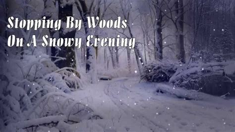 ️ Stopping by woods on a snowy night. Stopping by Woods on a Snowy Evening, Analysis of the Poem ...