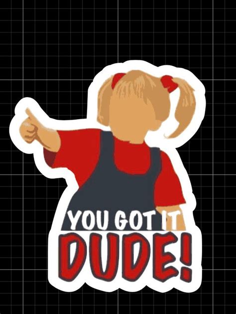 Full House Inspired Michelle Tanner You Got It Dude Vinyl - Etsy