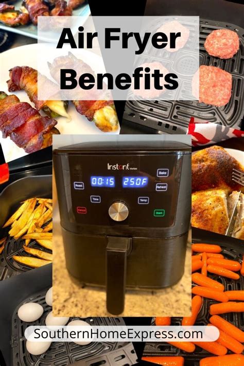 10 Air Fryer Benefits - Southern Home Express