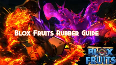 Blox Fruits Rubber Guide, Tier and Combos - Pillar Of Gaming