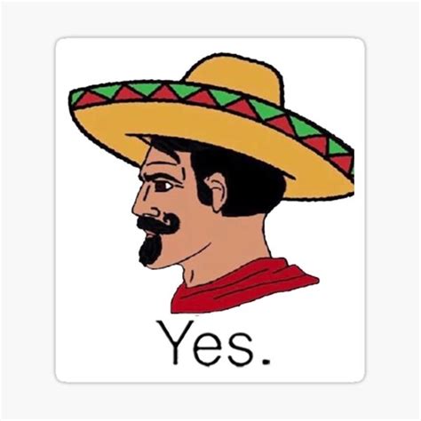 "Chad Meme Yes Mexico Mexican Funny Sombrero" Sticker for Sale by Palmdrive | Redbubble