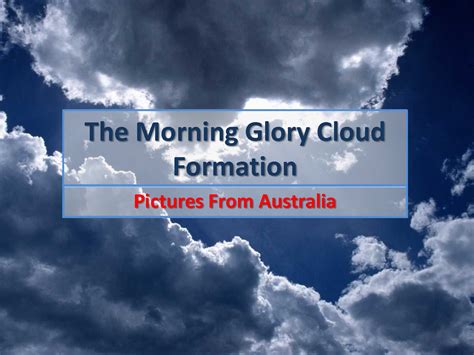 Image detail for -morning glory cloud formation | Clouds, Glory, Morning glory