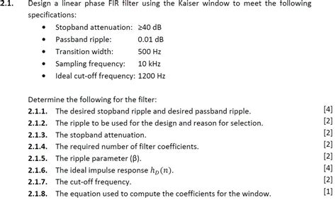 Solved Design a linear phase FIR filter using the Kaiser | Chegg.com