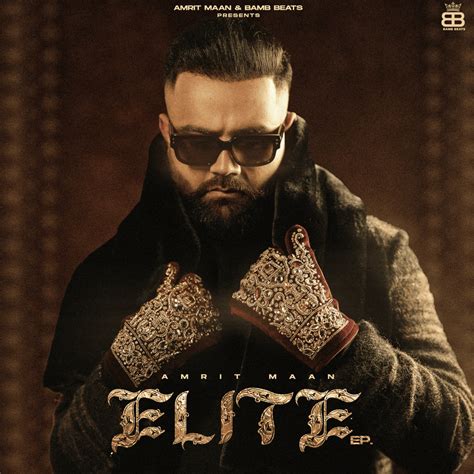 Amrit Maan - Elite - EP Lyrics and Tracklist | Genius