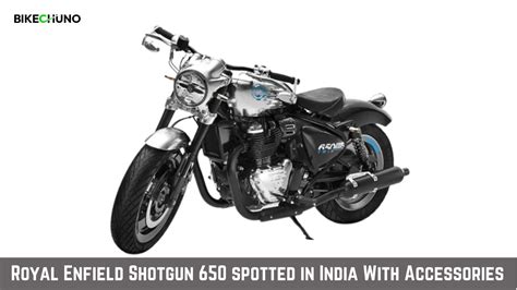 Royal Enfield Shotgun 650 spotted in India With Accessories - BikeChuno