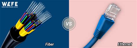 The Cable War: Ethernet vs. Fiber - wefe