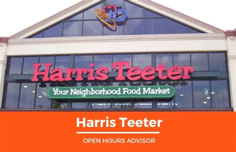 Harris Teeter Hours: Opening, Closing & Holidays Hours | February 2024