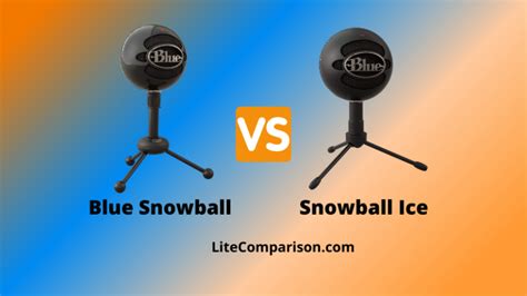 Blue Snowball vs Snowball Ice - Comparison And FAQS...