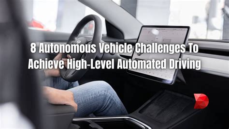 8 Autonomous Vehicle Challenges - DataMyte