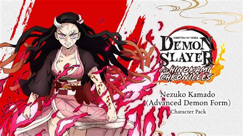 Nezuko Kamado (Advanced Demon Form) Character Pack/Demon Slayer -Kimetsu no Yaiba- The Hinokami ...