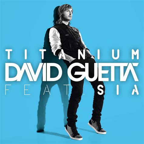 Dizquemedisse: David Guetta feat Sia – Titanium