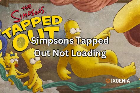 Simpsons Tapped Out Not Loading: How To Fix? - Xoenia