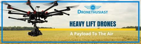 5 Best Heavy Lift Drones [Spring 2021] Large Drones High Lift Capacity