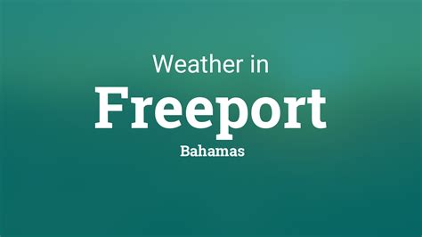 Weather for Freeport, Bahamas