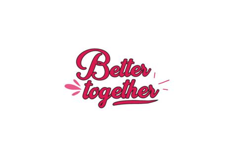 Better Together Quotes Graphic by wienscollection · Creative Fabrica