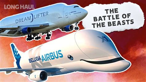 Battle of the beasts boeing s dreamlifter vs airbus beluga xl – Artofit