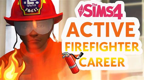 Sims 4 ACTIVE Firefighter Career Mod + More