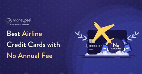 Best Airline Credit Cards with No Annual Fee in 2024