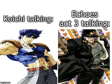 The duality of Koichi (Echoes is technically Koichi) : r/RadioFreeJoJo