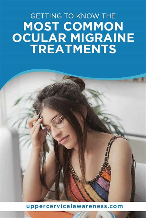 Getting to Know The Most Common Ocular Migraine Treatment