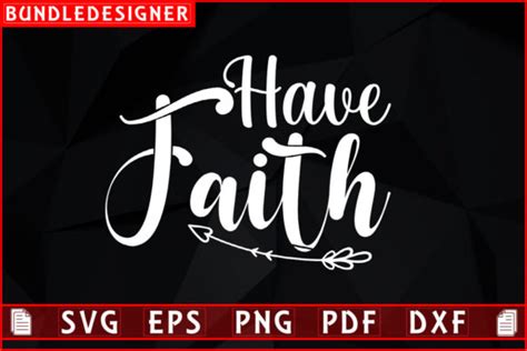 Have Faith-Faith Svg Printable Design Graphic by BundleDesigner ...