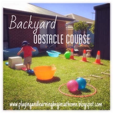 Playing and Learning Begins at Home: Backyard Obstacle Course