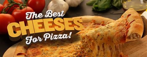 Best Cheese for Pizza | Types of Pizza Cheeses