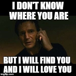 Liam Neeson Taken Meme | Hahaha!!! | Pinterest | Liam neeson, Meme and Funny things