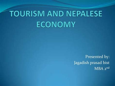 Tourism in Nepal ( 5 min presentation )